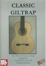 Classic Giltrap - Gordon Giltrap, Tony Skinner, Raymond Burley