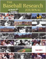 Baseball Research Journal (BRJ), Volume 40 #2 - Society for American Baseball Research (SABR)