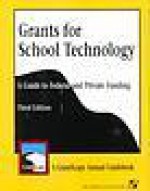 Grants for School Technology: A Guide to Federal and Private Funding, 2/E (Cp) - William Reinhard, Robin Jones