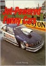 Jet-Powered Funny Cars - Jesse Young