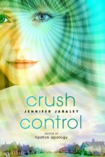 Crush Control - Jennifer Jabaley