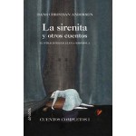 La sirenita y otros cuentos (Cuentos completos I) - Hans Christian Andersen, Elena Odriozola, Enrique Bernárdez Sanchís