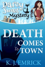 Death Comes to Town - K.J. Emrick