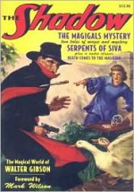 "Serpents of Siva" & 'The Magigals Mystery" (The Shadow Volume 12) - Walter B. Gibson, Maxwell Grant