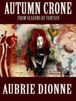 Autumn Crone - Aubrie Dionne