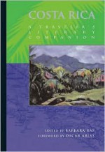 Costa Rica: A Traveler's Literary Companion - Barbara Ras, Barbara Ras, Katherine Silver, Carmen Naranjo