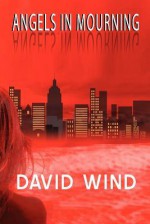 Angels In Mourning - David Wind