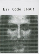 Bar Code Jesus - Scott Blake