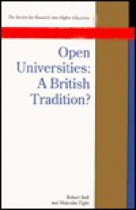 Open Universities: A British Tradition? - Robert E. Bell, Malcolm Tight