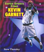 Super Sports Star Kevin Garnett - Stew Thornley