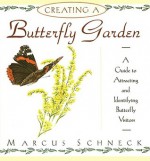 Creating a Butterfly Garden - Marcus Schneck