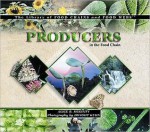 Producers in the Food Chain - Alice B. McGinty, Dwight Kuhn