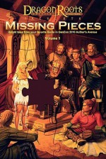 Missing Pieces, Volume 1 - Bil White, Jeffrey Schneider, Sabdy Garfield, C.E. Rocco, C.S. Marks, V.J. Waks, Maxwell Alexander Drake, T.R. Chowdhury, Dylan Birtolo, Matthew Verish, Stefanie Verish, Todd Austin Hunt