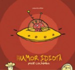 Humor Idiota - Max Cachimba