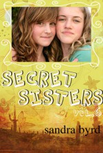 Secret Sisters: Volume Six - Sandra Byrd