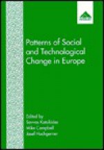 Patterns of Social and Technological Change in Europe - Mike Campbell