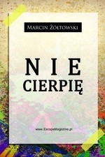 Nie cierpię - Marcin Żółtowski