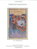 Persian Paintings in the Collection of the Royal Asiatic Society - B.W. Robinson