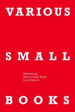 Various Small Books: Referencing Various Small Books by Ed Ruscha - Phil Taylor