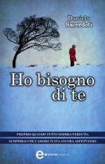 Ho bisogno di te (eNewton Narrativa) - Daniela Sacerdoti