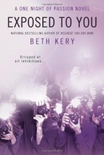 Exposed to You - Beth Kery