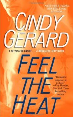Feel the Heat - Cindy Gerard