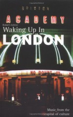 Waking Up in London - Robert Ashton