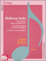 Holberg Suite And Moods, Songs (Music Scores) - Edvard Grieg