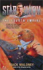 Starhawk 03: The Fourth Empire - Mack Maloney