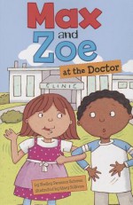 Max and Zoe at the Doctor - Shelley Sateren, Mary Sullivan