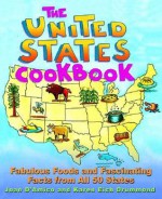 The United States Cookbook: Fabulous Foods and Fascinating Facts From All 50 States - Joan D'Amico, Karen Eich Drummond