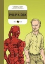 Philip K. Dick - Francesco Matteuzzi, Pierluigi Ongarato