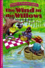 The Wind In The Willows (Treasury of Illustrated Classics) - Nicole Vittiglio, Tim Davis, Kenneth Grahame