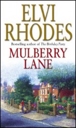 Mulberry Lane - Elvi Rhodes