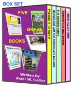 FIVE GREAT BOOK SET: Rhyming Children Stories by Peter W. Collier - Peter Collier, Simon Redekop, Paul Carrier, Alyson Evans, Amy Ting, Katie Balfe