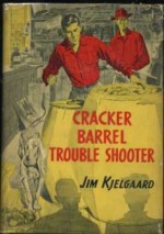 Cracker Barrel Trouble Shooter - Jim Kjelgaard