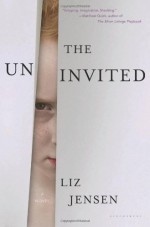 The Uninvited - Liz Jensen