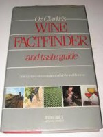 Oz Clarke's wine factfinder and taste guide. - Oz Clarke