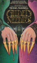 Gilded Needles - Michael McDowell