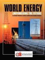 World Energy: Empowering the Future - Richard Thornton, Caroline Starbird, Samantha Ertenberg