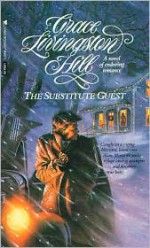 The Substitute Guest - Grace Livingston Hill