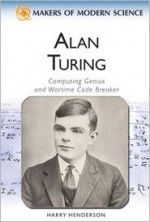 Alan Turing: The Troubled Genius of Bletchley Park Hall (Makers of Modern Science) - Ray Spangenburg, Diane Kit Moser