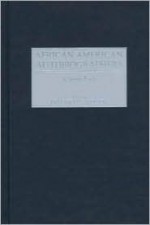 African American Autobiographers: A Sourcebook - Emmanuel S. Nelson