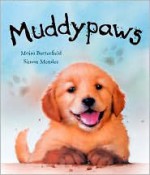 Muddypaws - Moira Butterfield, Simon Mendez