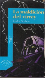 La Maldicion del Virrey - Carlos Schlaen