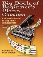 Big Book of Beginner's Piano Classics (Dover Music for Piano) - Bergerac, David Dutkanicz