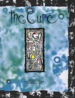 The Cure: Ten Imaginary Years - Barbarian, Steve Sutherland, Robert Smith