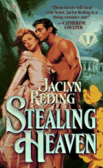 Stealing Heaven - Jaclyn Reding