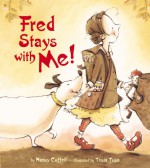 Fred Stays With Me! - Nancy Coffelt, Tricia Tusa