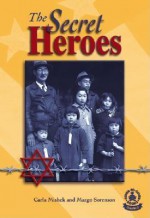 The Secret Heroes - Carla Mishek, Margo Sorenson